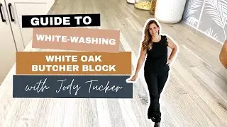 Guide to White Washing White Oak Butcher Block Countertops