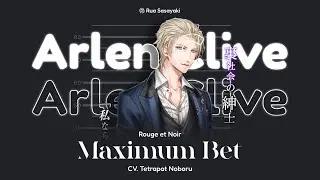 【Rouge et Noir】Maximum Bet | 1/6