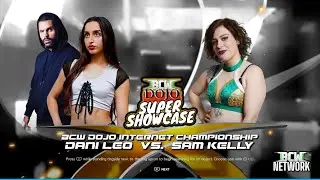 [BCW Dojo: Super Showcase (Match 3)] Dani Leo vs Sam Kelly {BCW Dojo Internet Championship 🏆}❗❗❗
