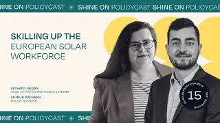Policycast Season 2: Skilling up the European solar workforce
