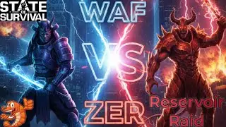 State Of Survival : Reservoir Raid [WAF] Vs  [ ZER ] 