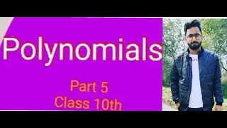 Class-10 Unit-2 Polynomial Part-5