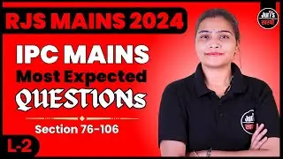 RJS MAINS 2024  | IPC MAINS ANSWER WRITING | Full Strategy | Upto Sec 76-106 | L-2 | Juris Sarthi
