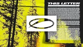 STANDERWICK feat. Tensteps & NOHC - This Letter [#ASOT903]