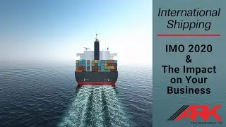 IMO 2020 & The Impact on Your Business