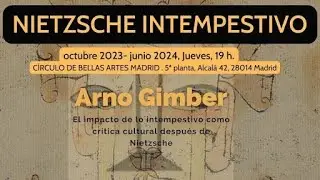 Arno Gimber (UCM): El impacto de lo intempestivo como crítica cultural después de Nietzsche