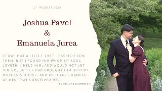 August 17, 2025 - Sunday Afternoon - Wedding - Joshua Pavel & Emanuela Jurca