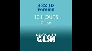 10 Hours Pure Meditation Music II | relaxwithgl3n | 432 Hz, No Ads, Black Screen