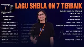 Sheila On 7 Full Lirik (Full Album) ~ Koleksi Terbaik Sheila On 7 ~ Lagu Terpopuler Sepanjang Masa