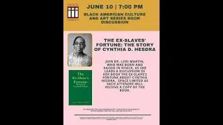 Book Discussion: The Ex-Slave's Fortune by Dr. Lori Martin