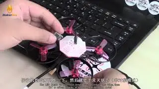Makerfire Binding Guidance for Armor 90 DSM2 Version Indoor Racing Drone