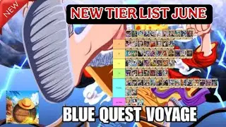Blue Quest Voyage New Tier List June |  Odyssey Rogue Wave Character Tier List June