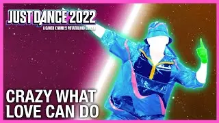 Just Dance 2022: Crazy What Love Can Do by David Guetta ft. Becky Hill | Fanmade Mashup Collab