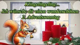 Liebe Gr&uuml;&szlig;e am Sonntag f&uuml;r einen sch&ouml;nen 2. Advent 💖 Adventsgr&uuml;&szlig;e  💖