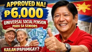 APPROVED NA! ₱6,000 Universal Social Pension para sa Seniors &mdash; Kailan Ipapamigay at Sino ang Qualifi