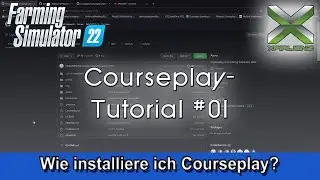 LS22 | Courseplay Tutorial #01 - How do I install Courseplay?