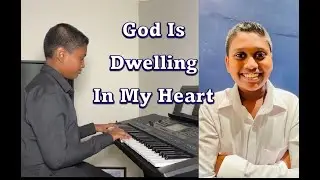 God Is Dwelling In My Heart