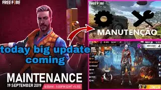 MAINTENANCE BREAK TIME AND DATE //FREE FIRE BIG UPDATE COMING TODAY //FIXED BUGS AND NEW LOBBY//ff
