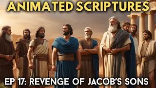 Revenge of Jacob's Sons | Genesis 34-35 | Episode 17 | Animated Scriptures | Audio Bible
