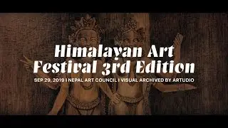 Himalayan Art Festival 3rd Edition  2019 / Video