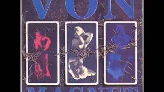 Von Magnet - La Centrale Magnetique (1991)