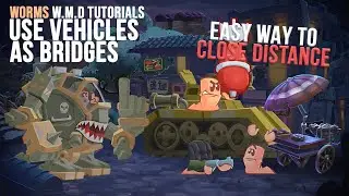 Use Vehicles as Bridges🪜| Tips, Tricks & Tactics🧭| Worms WMD Tutorials🎥