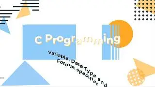 03. Variable, Data type and format specifier