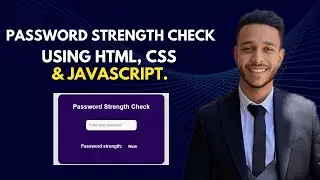 Password Strength Check in HTML CSS & JavaScript.