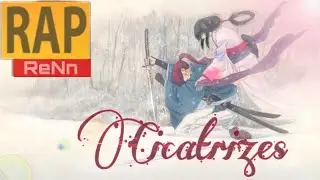 Rap do Rurouni Kenshin (OVA Tsuioku-hen) - Cicatrizes | ReNn 02