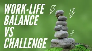 Software engineer work life balance vs challenge