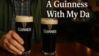 🍀🇮🇪 &ldquo;A Guinness With My Da&rdquo; &ndash; Irish Folk Song 🇮🇪🍀