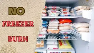 How to Freeze Food Like A Pro & Prevent Freezer Burn!