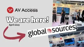Meet Us at HK Global Sources! Main Products Exhibited | AV Access
