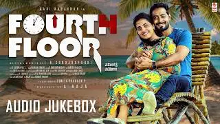 Fourth Floor Audio Jukebox | Fourth Floor | Aari Arujunan, Deepshikha | Dharan Kumar
