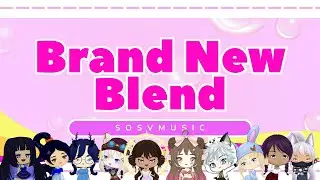 BRAND NEW BLEND - Vtuber Original Song [Sosingalong Vtubers] [SOSVMUSIC]