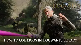 How to Use Mods in Hogwarts Legacy