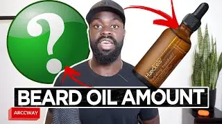 HOW MUCH BEARD OIL, BALM, CREAM SHOULD I APPLY? - Mens Grooming Hair Beard Growther Oil