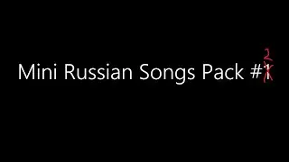 Mini Russian Songs Pack #2 - Clone Hero - Available Now!