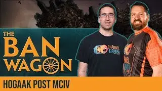 Hogaak Post MCIV | The Ban Wagon