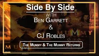 Side By Side Movies Podcast Episode #64 The Mummy (1999) and The Mummy Returns (2001)