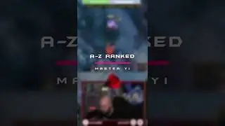 A-Z Ranked - MASTER YI #leagueoflegends