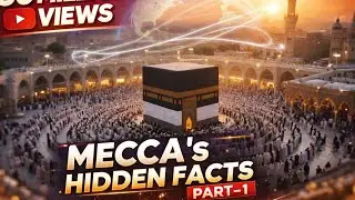 Mecca Ke Aise Hidden Facts Jo Aaj Tak Kisi Ne Nahi Bataye 😱
