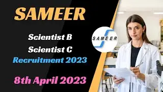 SAMEER Recruitment 2023 | Scientist B & C