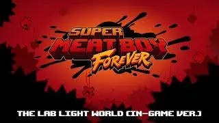 Super Meat Boy Forever In-Game Ost - Lab Light World