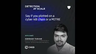 Reverse Engineering the Cyber Kill Chain for Better Detection