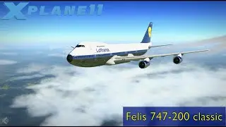 X-Plane 11| Felis 747-200 classic| EDDK-LEPA | German