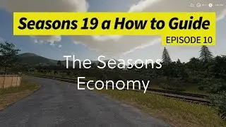 Seasons 19 - A How to Guide - The Seasons Economy