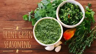QUICK and Easy Trini Green Seasoning