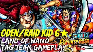 ODEN / RAID KID GAMEPLAY (YAMATO ERA) | LAND OF WANO TAG TEAM ONE PIECE BOUNTY RUSH!