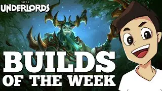 Builds of the Week! [Dota Underlords Strategy and Meta Guide]